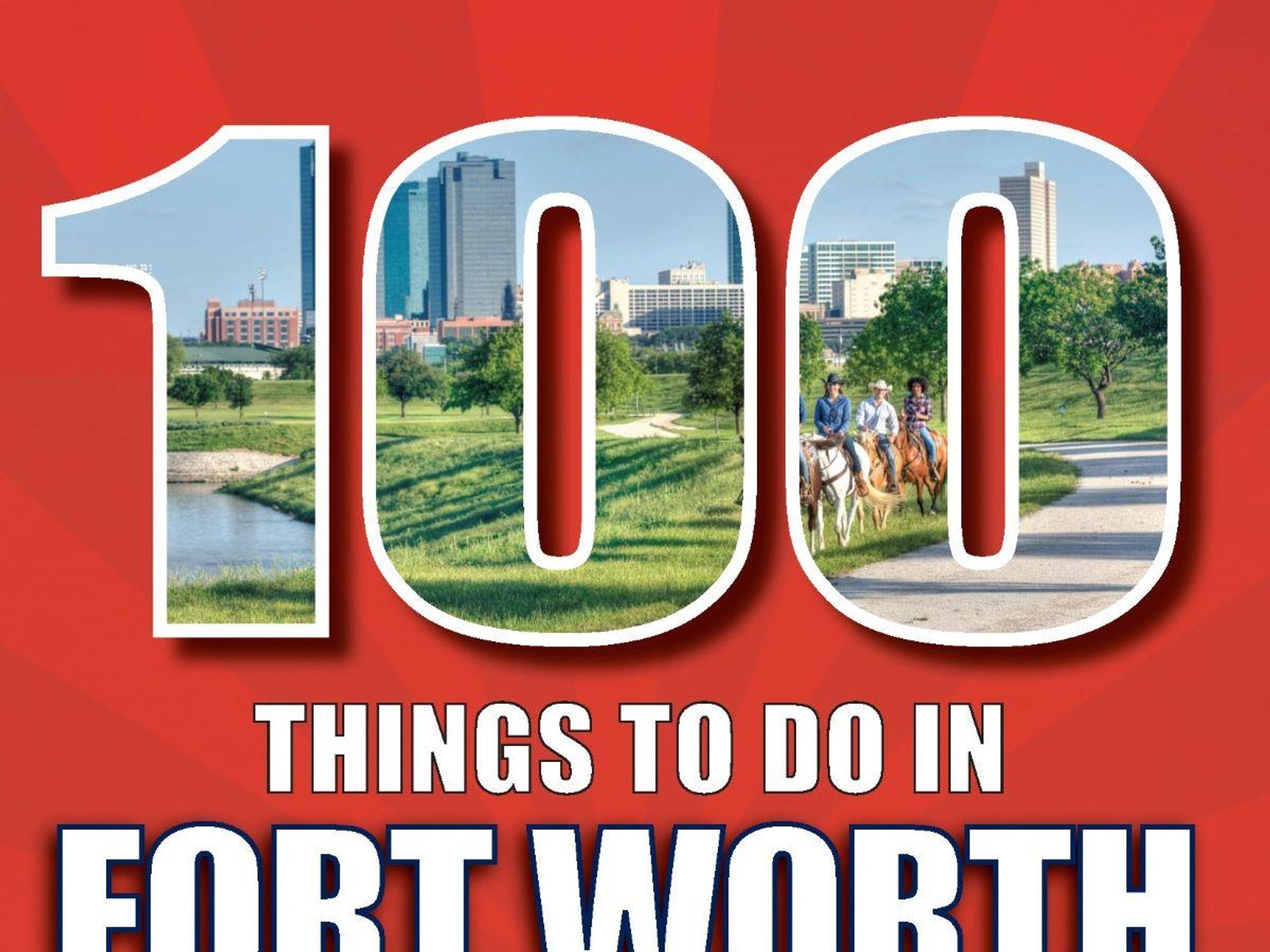 100 Things to Do in Fort Worth Before You Die front cover